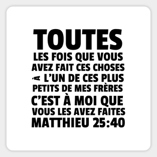 Matthew 25:40 French Least of These My Brethren Magnet